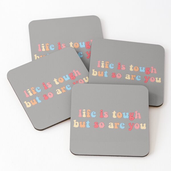 Item preview, Life is tough, but so are you! designed and sold by Ina Rrrr.