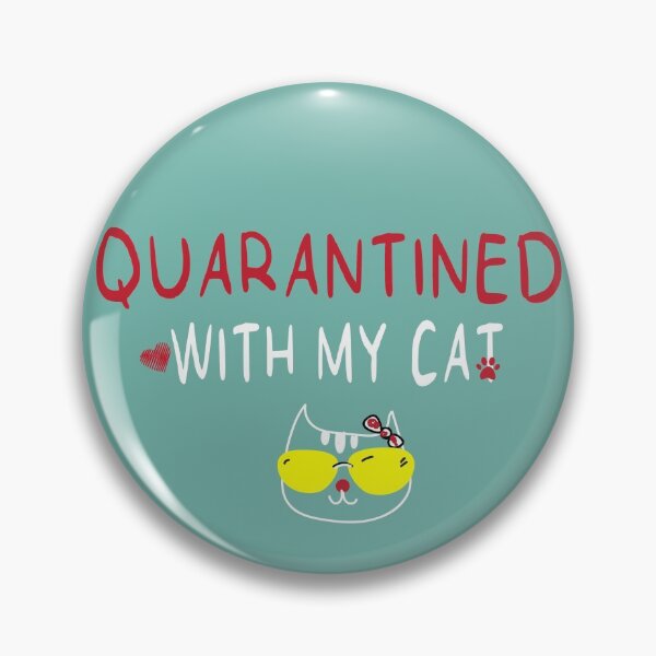 Item preview, Quarantined with my cat  Funny Social Distancing Quarantine  designed and sold by Stella Clue.