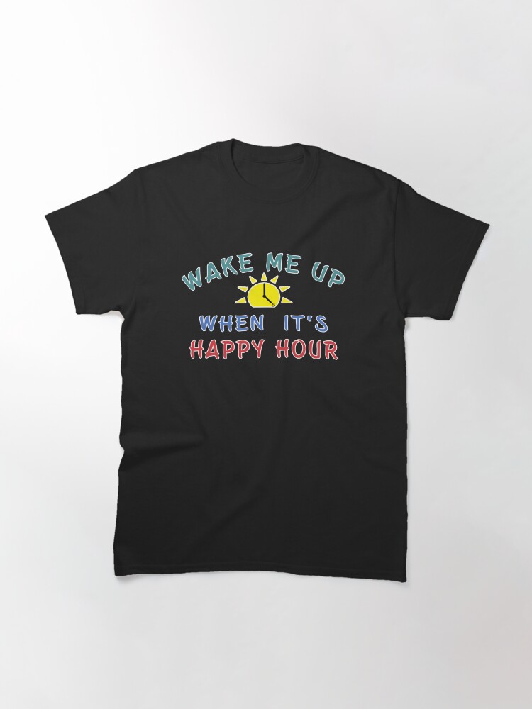 Alternate view of Happy Hour Moonshine Libation Liquor Mixologist. Classic T-Shirt