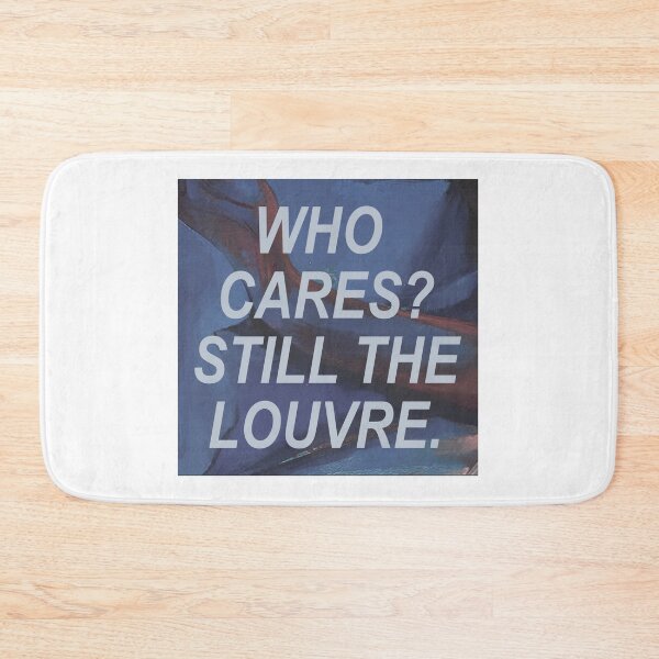 Item preview, Lorde "Who cares? Still the Louvre." designed and sold by lilsammi.