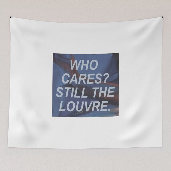 Item preview, Lorde "Who cares? Still the Louvre." designed and sold by lilsammi.