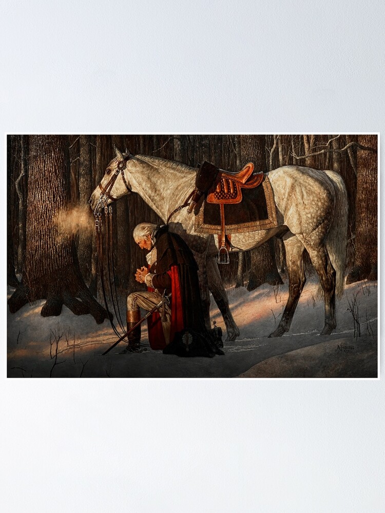 George Washington A Prayer at Valley Forge Poster