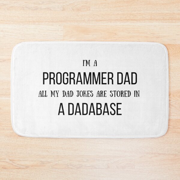 Item preview, Programmer Dad Jokes Are Kept In a Dadabase designed and sold by IntegrityDesign.
