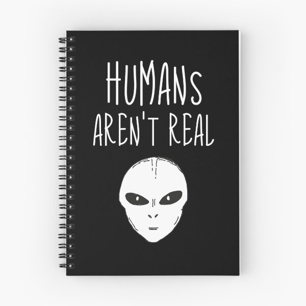 Item preview, Humans Aren't Real Drawing Funny Ufo Lover Alien Quote Design Ufology Fans Gift 2020 designed and sold by FunnySunny T-Shirts.