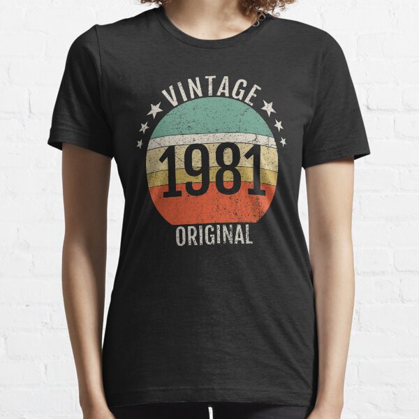 born in 1981 t shirts