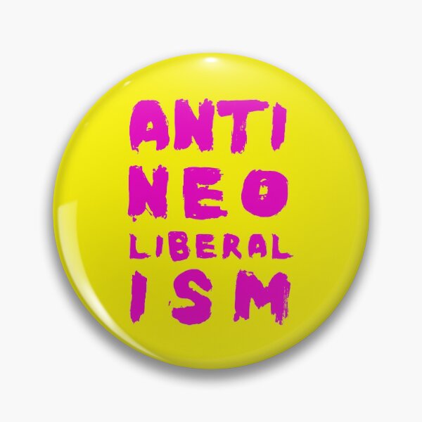 Item preview, Anti Neoliberalism designed and sold by Eat the Rich.