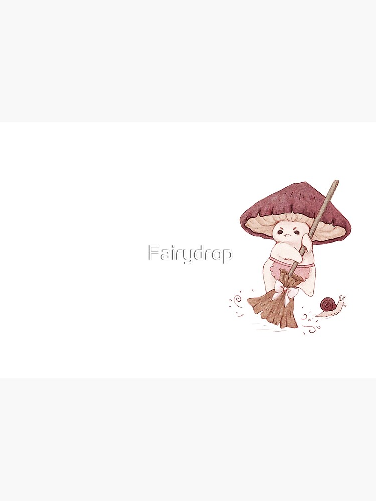 Angy mushroom does not like to clean by Fairydrop