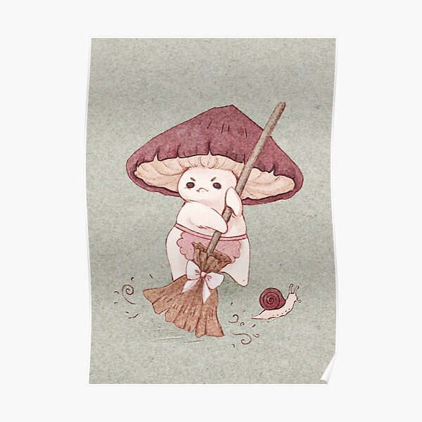 Angy mushroom does not like to clean Poster