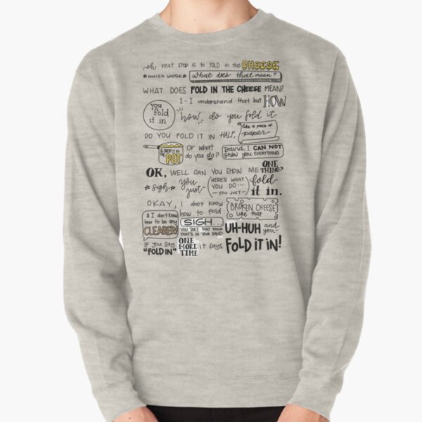 Fold in the Cheese Pullover Sweatshirt
