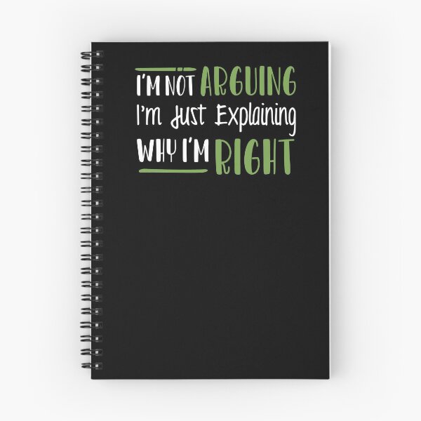Item preview, I'm Not Arguing I'm Just Explaining Why I'm Right designed and sold by linda00007.