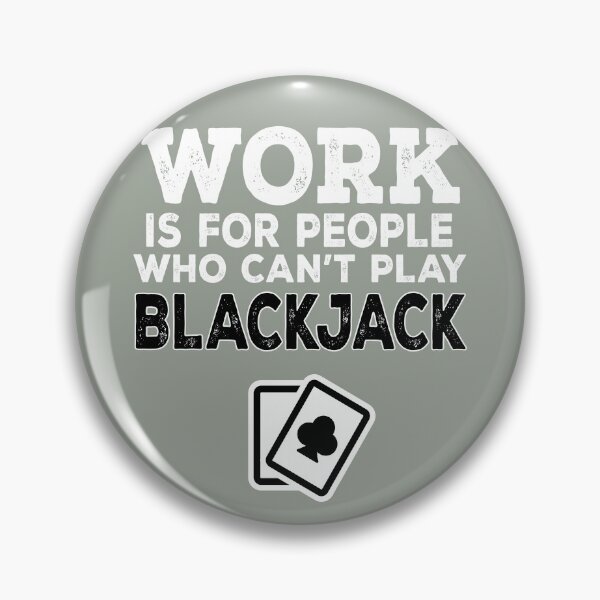 Item preview, Who Don't Play Blackjack designed and sold by Visualsplendors.