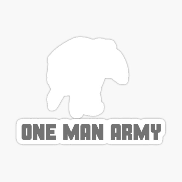 One Man Army Stickers Redbubble