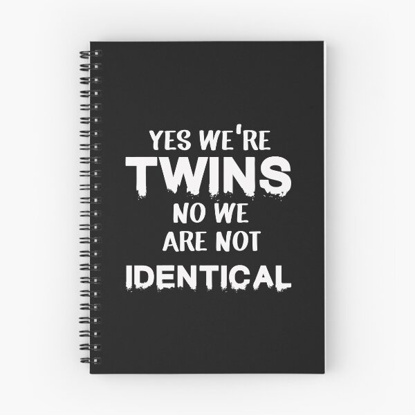 Item preview, Yes We're Twins No We Are Not Identical designed and sold by Mr-tach.