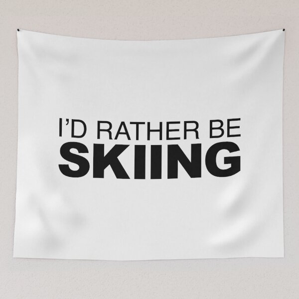 Item preview, Id rather be Skiing designed and sold by LudlumDesign.