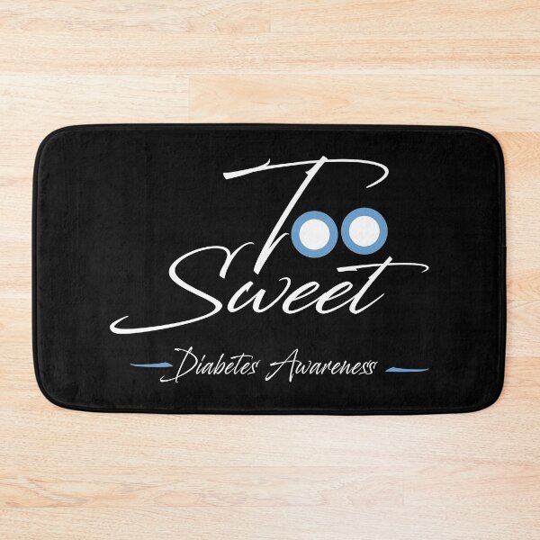 Item preview, Too Sweet - Diabetes Awareness designed and sold by SmartStyle.
