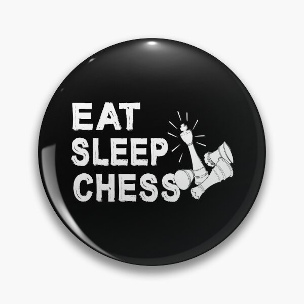Item preview, Eat, Sleep, Chess designed and sold by SmartStyle.