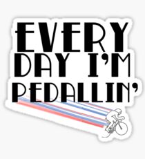 Everyday I'm Pedallin' Sticker