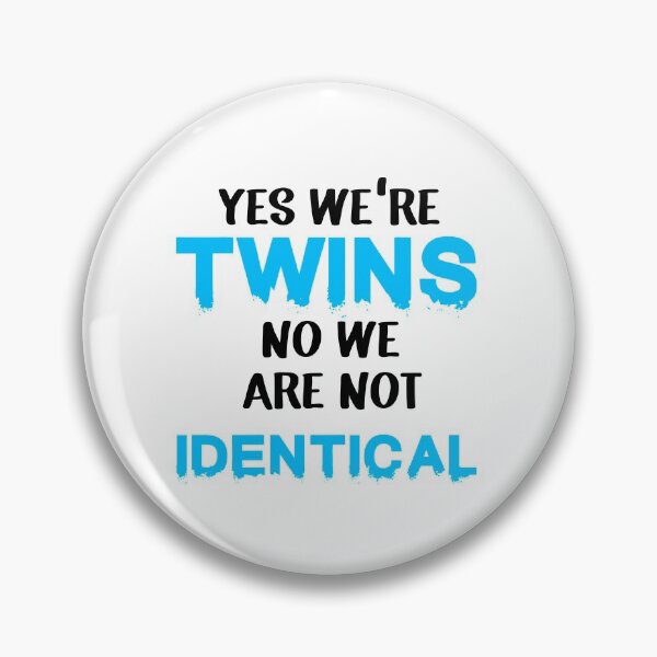 Item preview, Yes We're Twins Identical Siblings Brother designed and sold by Mr-tach.