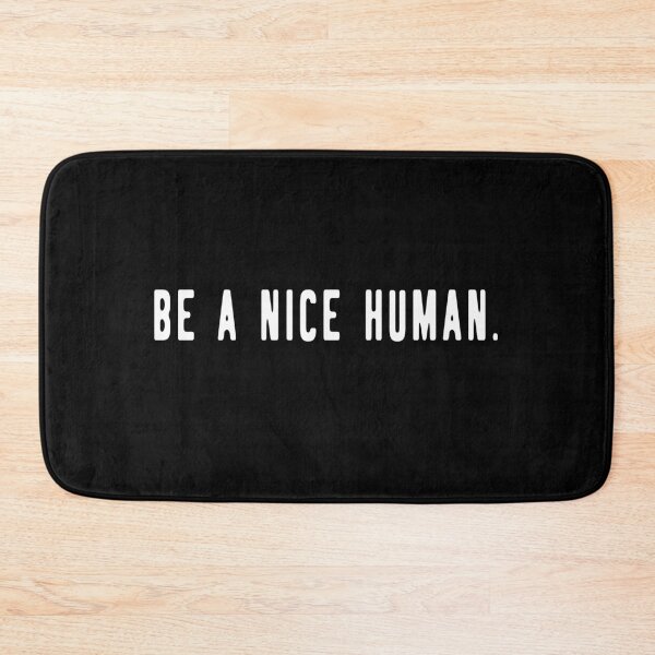 Item preview, Be A Nice Human designed and sold by Dream Imagine Create ..