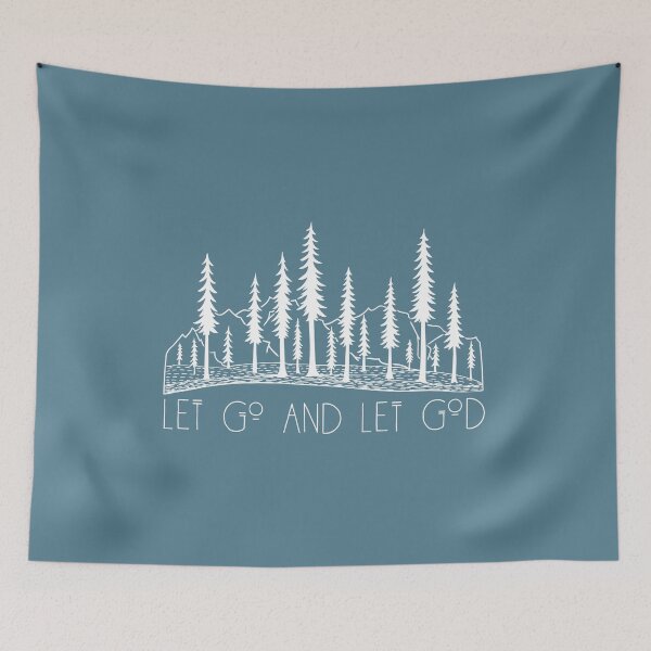 Item preview, Let Go and Let God Outdoors In The Woods designed and sold by move-mtns.