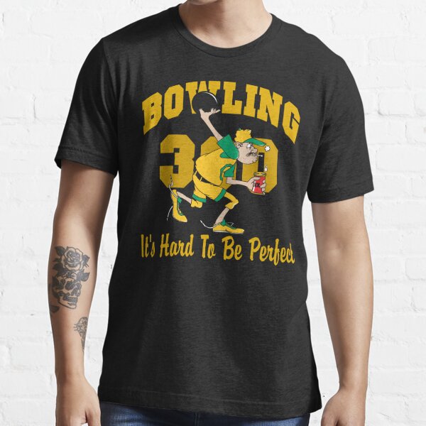 Funny Perfect 300 Bowling Game Bowling Dark T Shirt T Shirt For Sale By Sportst Shirts 0596