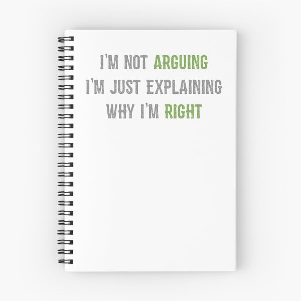 Item preview, I'm Not Arguing I'm Just Explaining Why I'm Right designed and sold by linda00007.