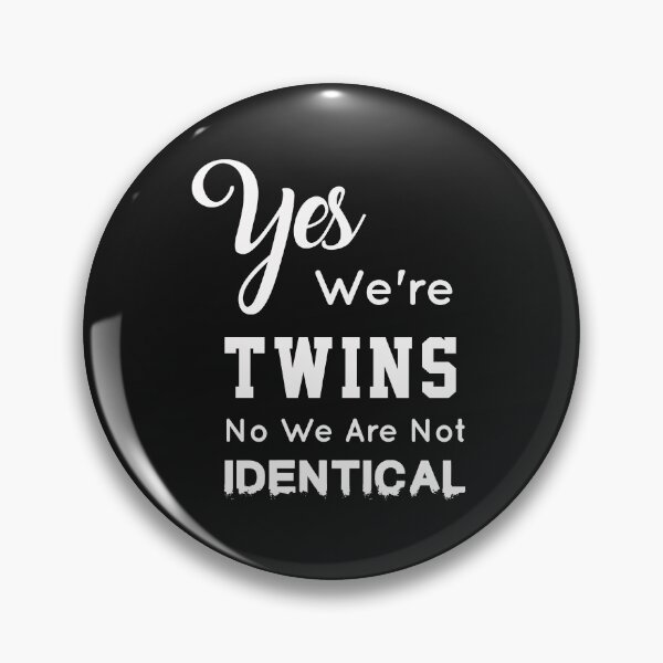 Item preview, Yes We're Twins Identical Siblings Brother designed and sold by Mr-tach.