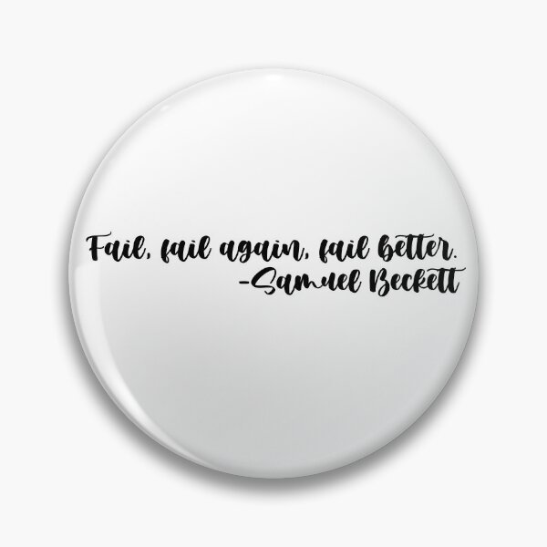 Item preview, Fail, fail again, fail better designed and sold by kayleetubbs.