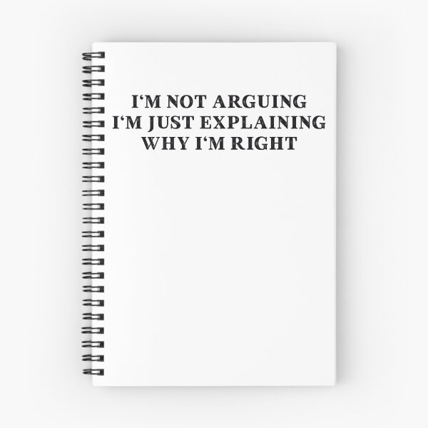 Item preview, I'm Not Arguing I'm Just Explaining Why I'm Right designed and sold by linda00007.