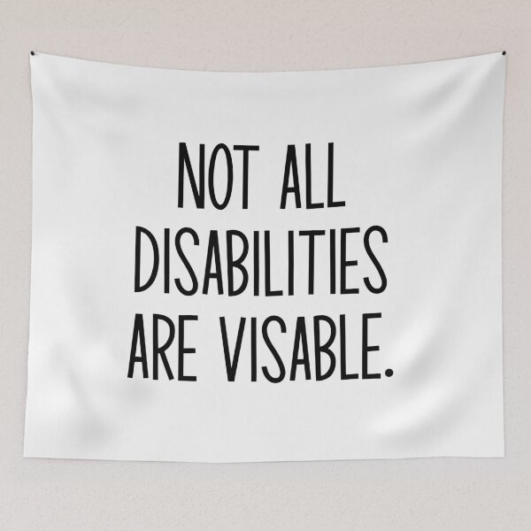 Item preview,  Not all disabilities are visable.  designed and sold by kayleetubbs.