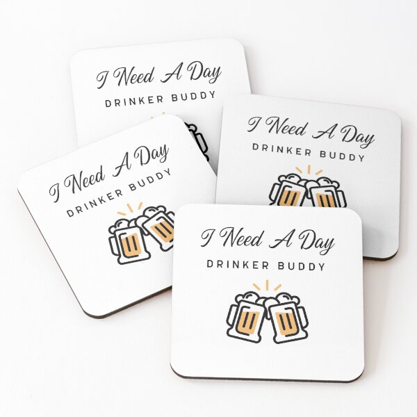 Item preview, I Need A Day Drinker Buddy designed and sold by Tru-Bless Properties.