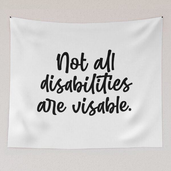 Item preview, Not all disabilities are visable.  designed and sold by kayleetubbs.