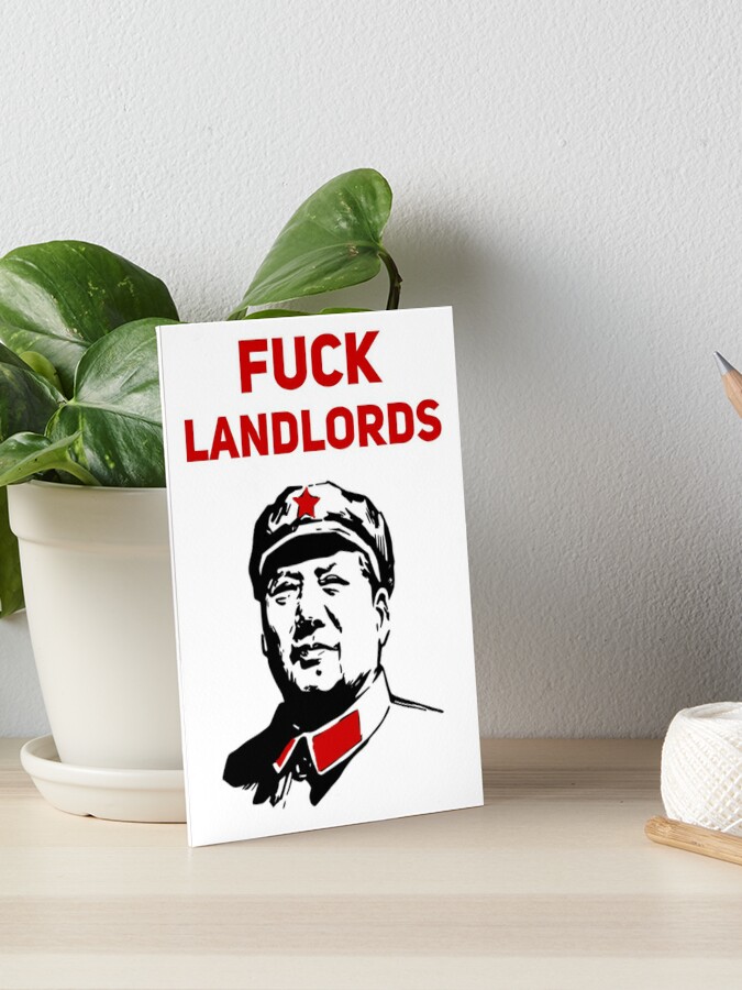 Fuck Landlords Chairman Mao Zedong Funny Satire Leftist Art Board Print By Joepseudo Redbubble