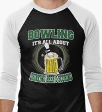 Drinking Beer & Scoring Bowling T-Shirt Men's Baseball ¾ T-Shirt