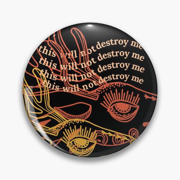 Item preview, This Will Not Destroy Me designed and sold by AngieFadel.