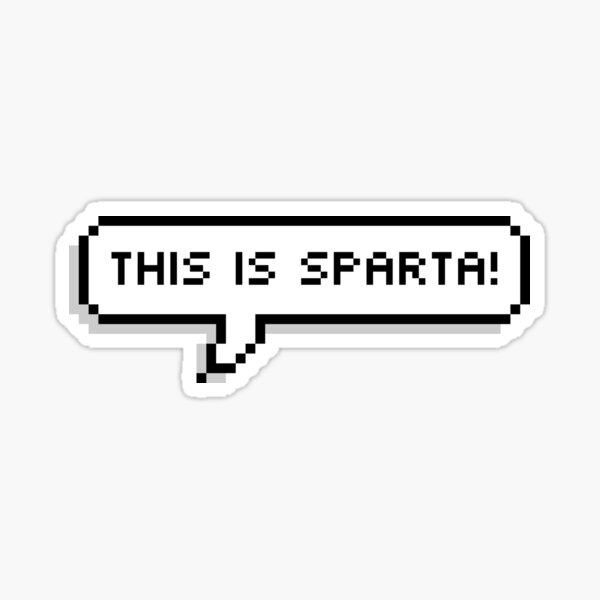 This Is Sparta - 300 Sticker for Sale by kargashah