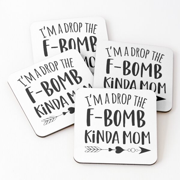 Item preview, I'm a drop the F-bomb kinda mom designed and sold by PrettyPittie Shop.
