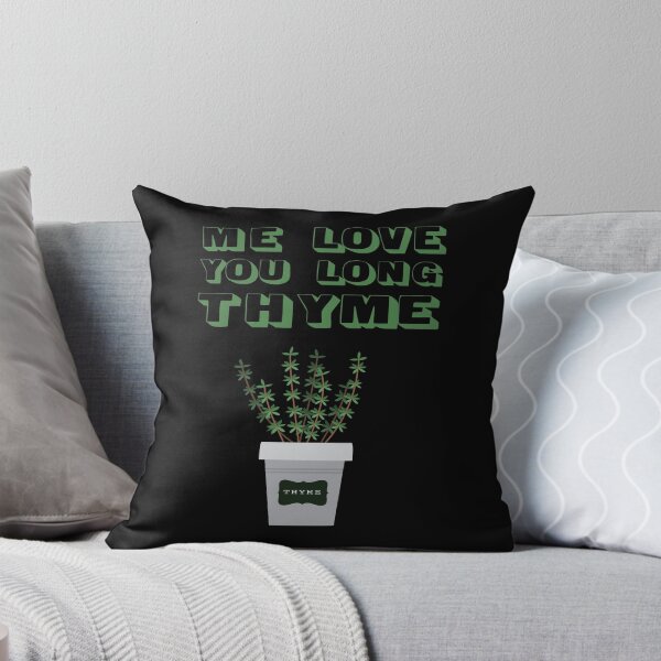 Item preview, Me Love You Long Thyme designed and sold by KoolMoDee.
