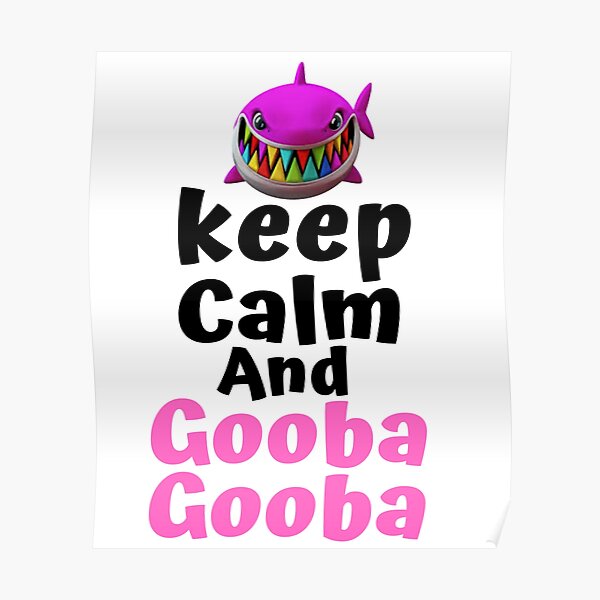 gooba gooba gooba