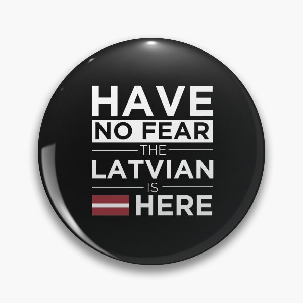 Item preview, Have No Fear The Latvian is here Pride Proud Latvia designed and sold by losttribe.