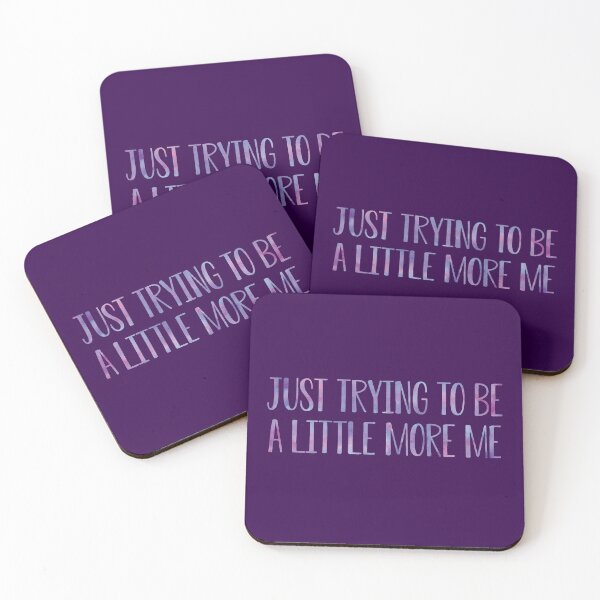 Item preview, Just trying to be a little more me designed and sold by Nicole Christine.