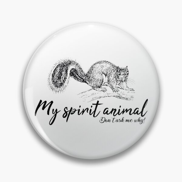 Item preview, Squirrel My spirit animal designed and sold by Manikool.