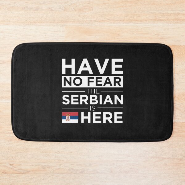Item preview, Have No Fear The Serbian is here Pride Proud Serbia designed and sold by losttribe.