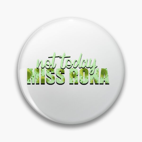 Item preview, Not Today Miss Rona Mask designed and sold by amybishopart.