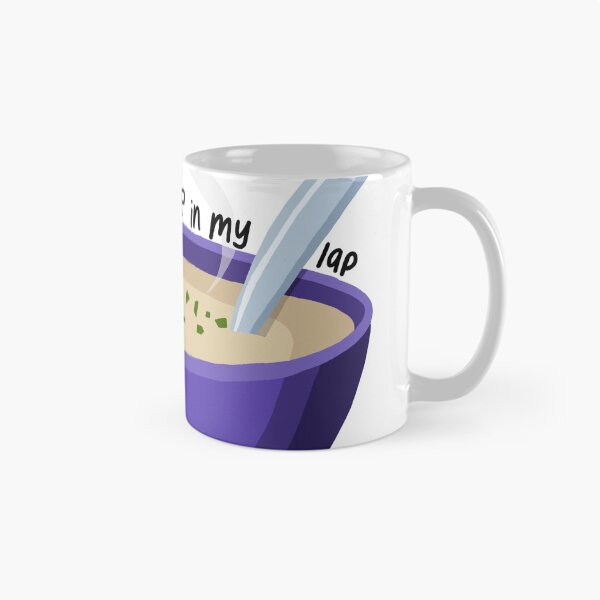 Item preview, Pour Soup in my Lap  designed and sold by heyitslaneyy.