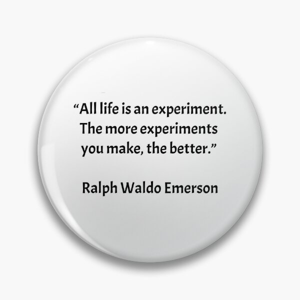 Artikelvorschau, "Das ganze leben ist ein Experiment. Je mehr Experimente man macht, desto besser.“ - Ralph Waldo Emerson entworfen und verkauft von Inspirationmotivation.