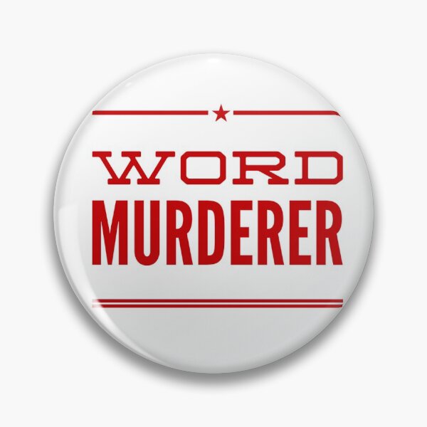 Item preview, Word Murderer designed and sold by OfferHeat.