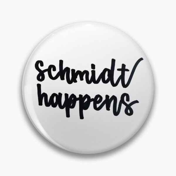 Item preview, Schmidt Happens designed and sold by cmonique5.