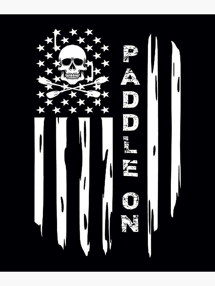 "Kayak Paddle On Distressed USA American Flag Canoe Oars Skull