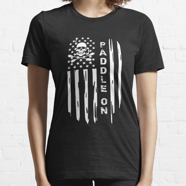 Kayak Paddle On Distressed USA American Flag Canoe Oars Skull Crossbones Grunge Essential T-Shirt